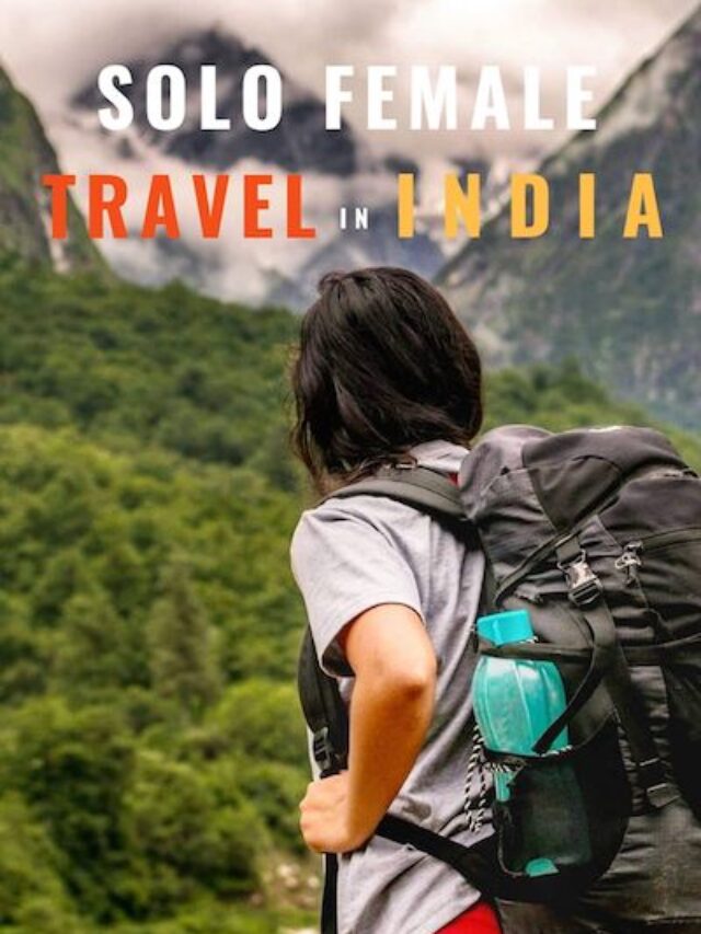 6 Best Solo Travel destinations for women in India