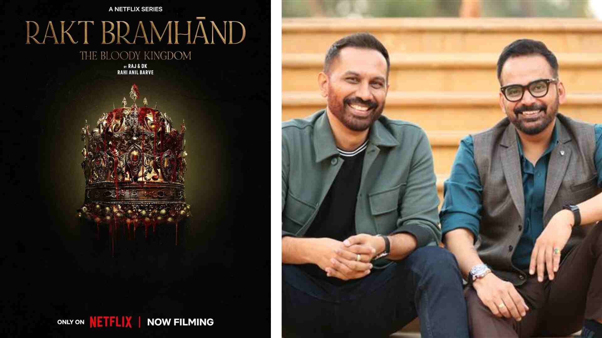 ‘Rakt Bramhand – The Bloody Kingdom’: Netflix Collaborates With Raj & DK On New Project