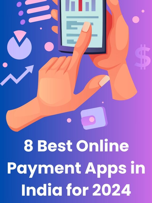 8 Best Online Payment Apps in India for 2024