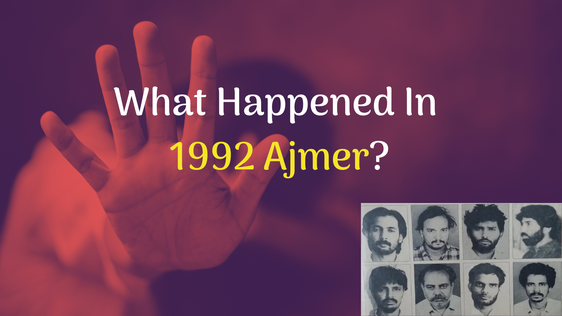 What Happened In The 1992 Ajmer Sex Scandal? Over 100 School, College Girls Raped For Months