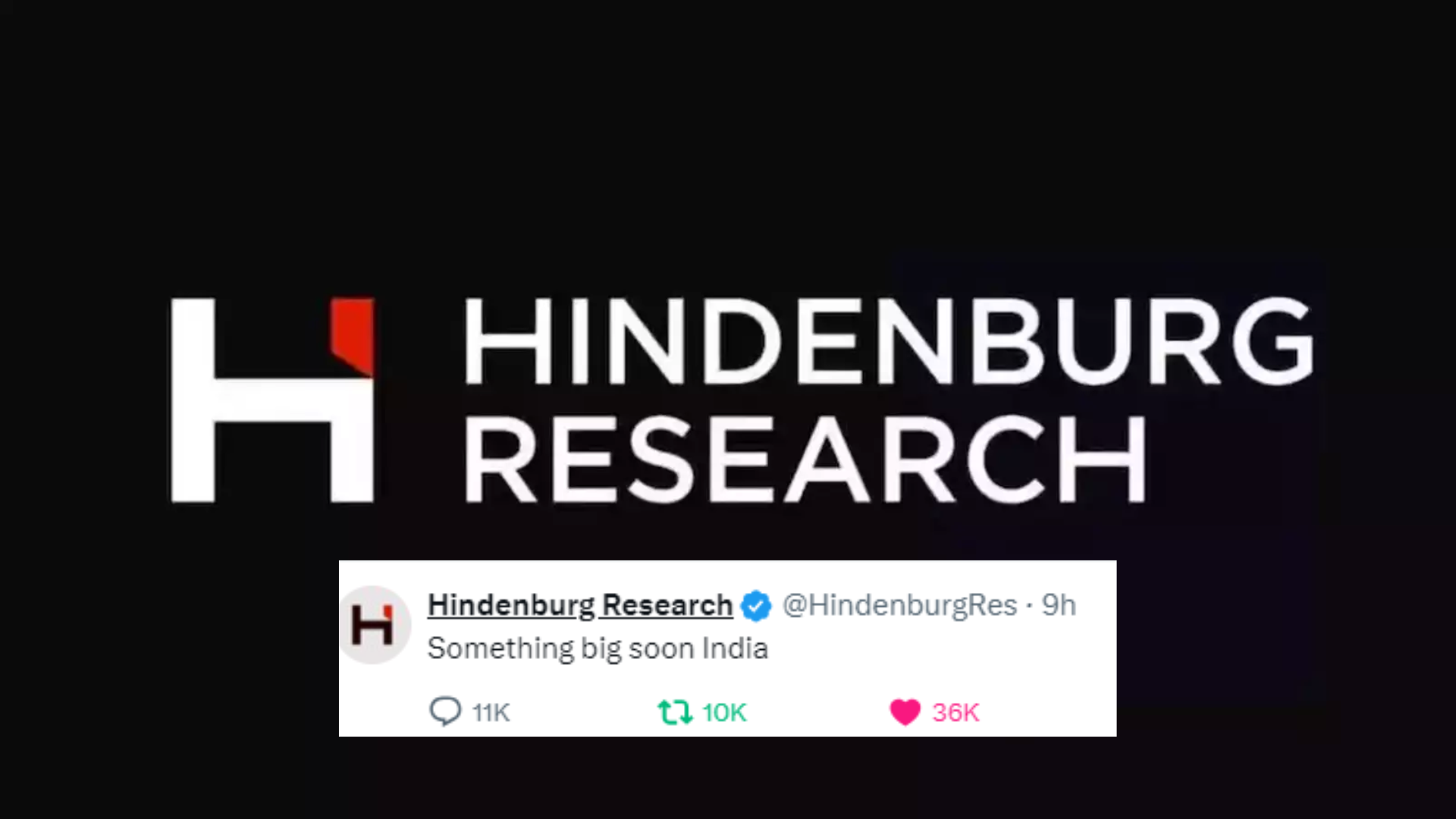 Hindenburg Research Drops Suspense, ‘Something Big Soon India’