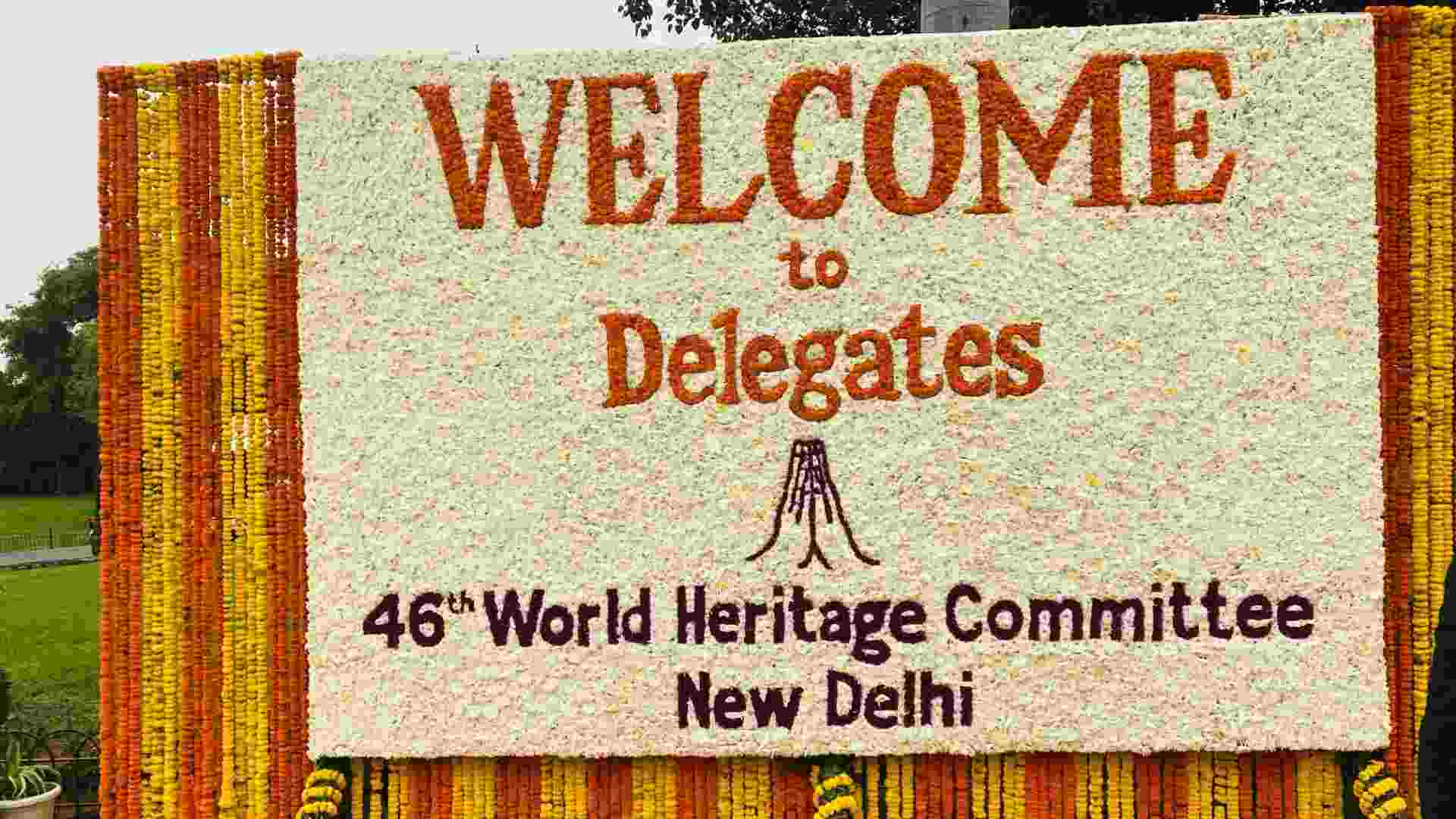 World Heritage Committee’s 46th Convention Wraps Up: Delegates Praise India’s Hospitality