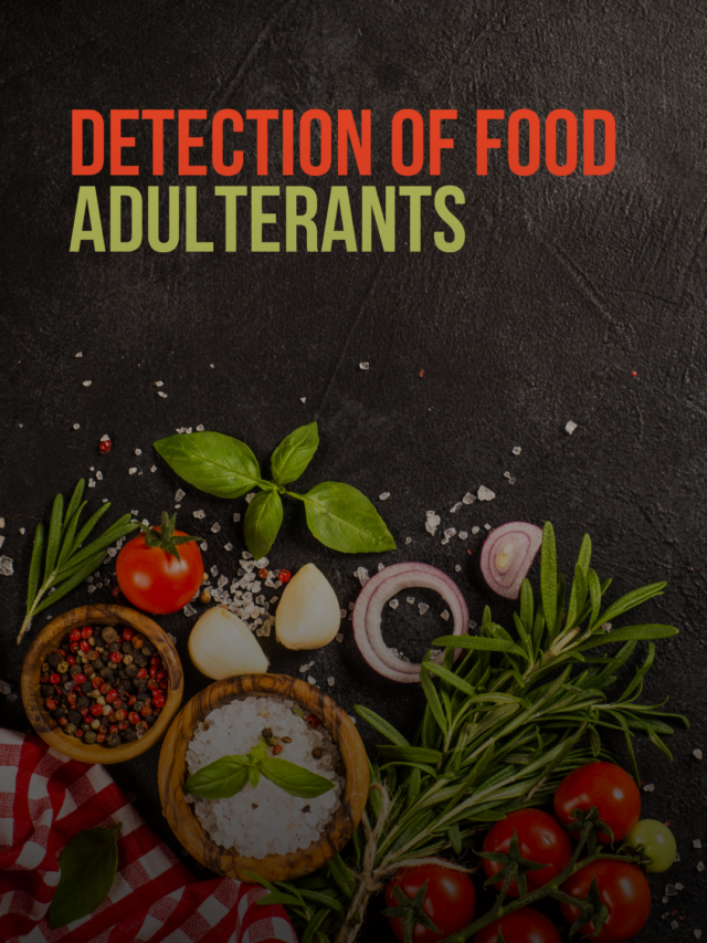 Detection Of Food Adulterants