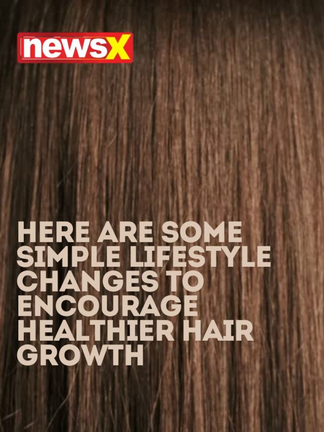 Some Simple Lifestyle Changes To Encourage Healthier Hair Growth