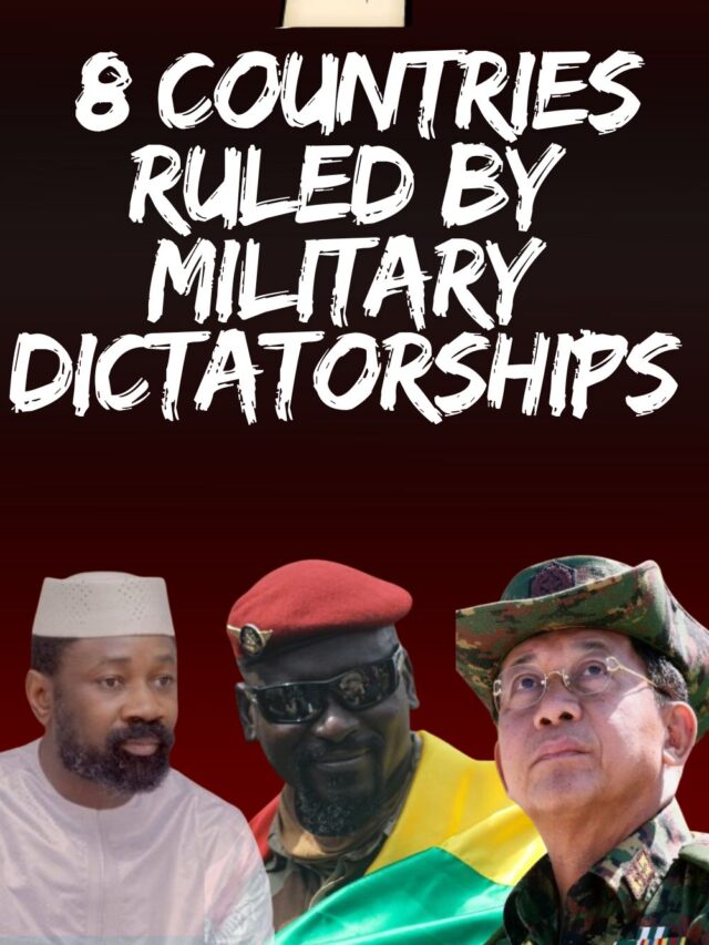 8 Countries Ruled by Military Dictatorships