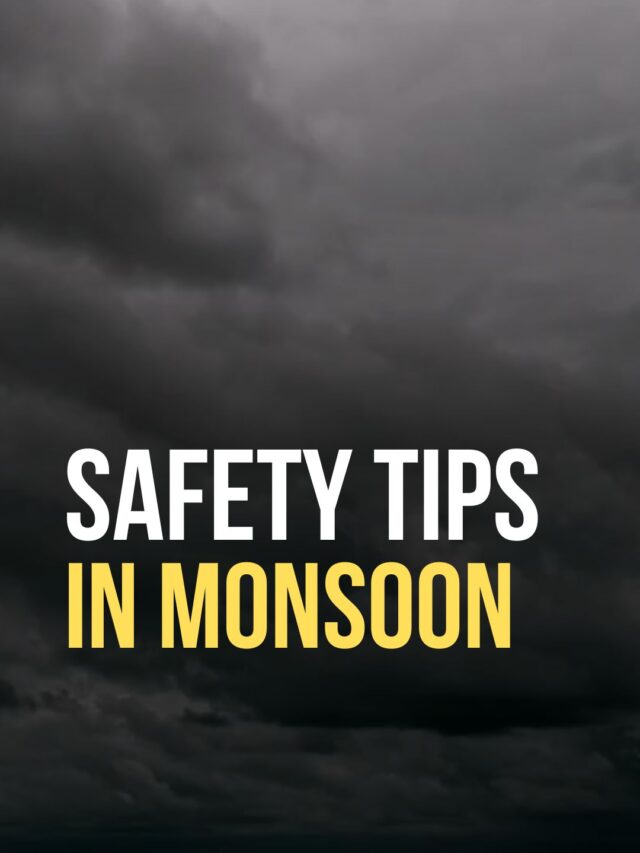 How To Stay Safe During Monsoon Season