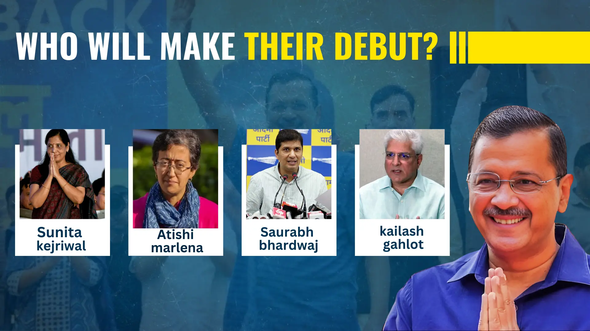 Who Will Succeed Arvind Kejriwal As The CM Of Delhi? Who Will Make Their Debut?