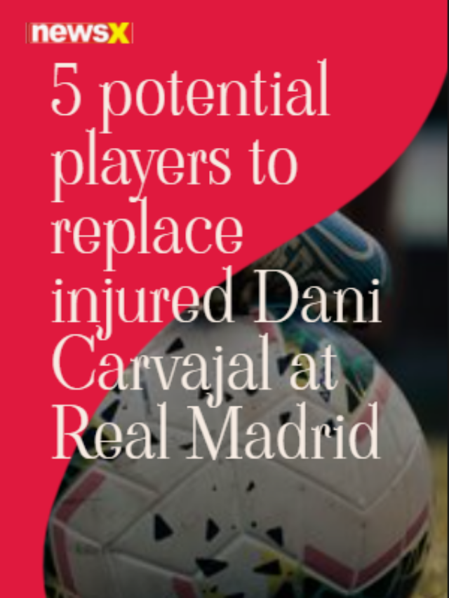 Players To Replace Injured Dani Carvajal At Real Madrid