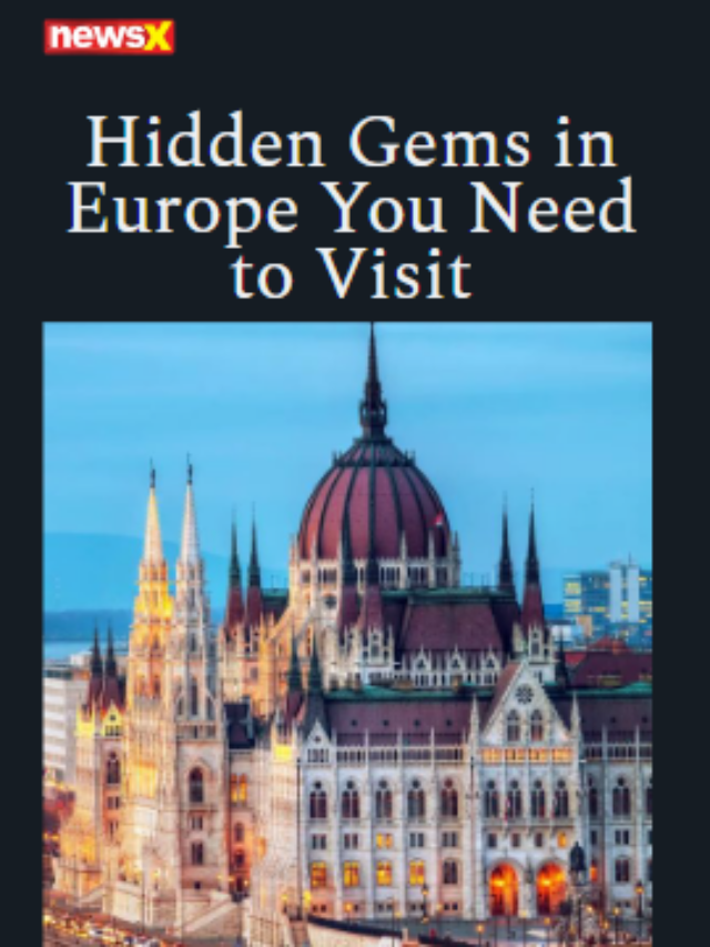 Hidden Gems In Europe You Need To Visit