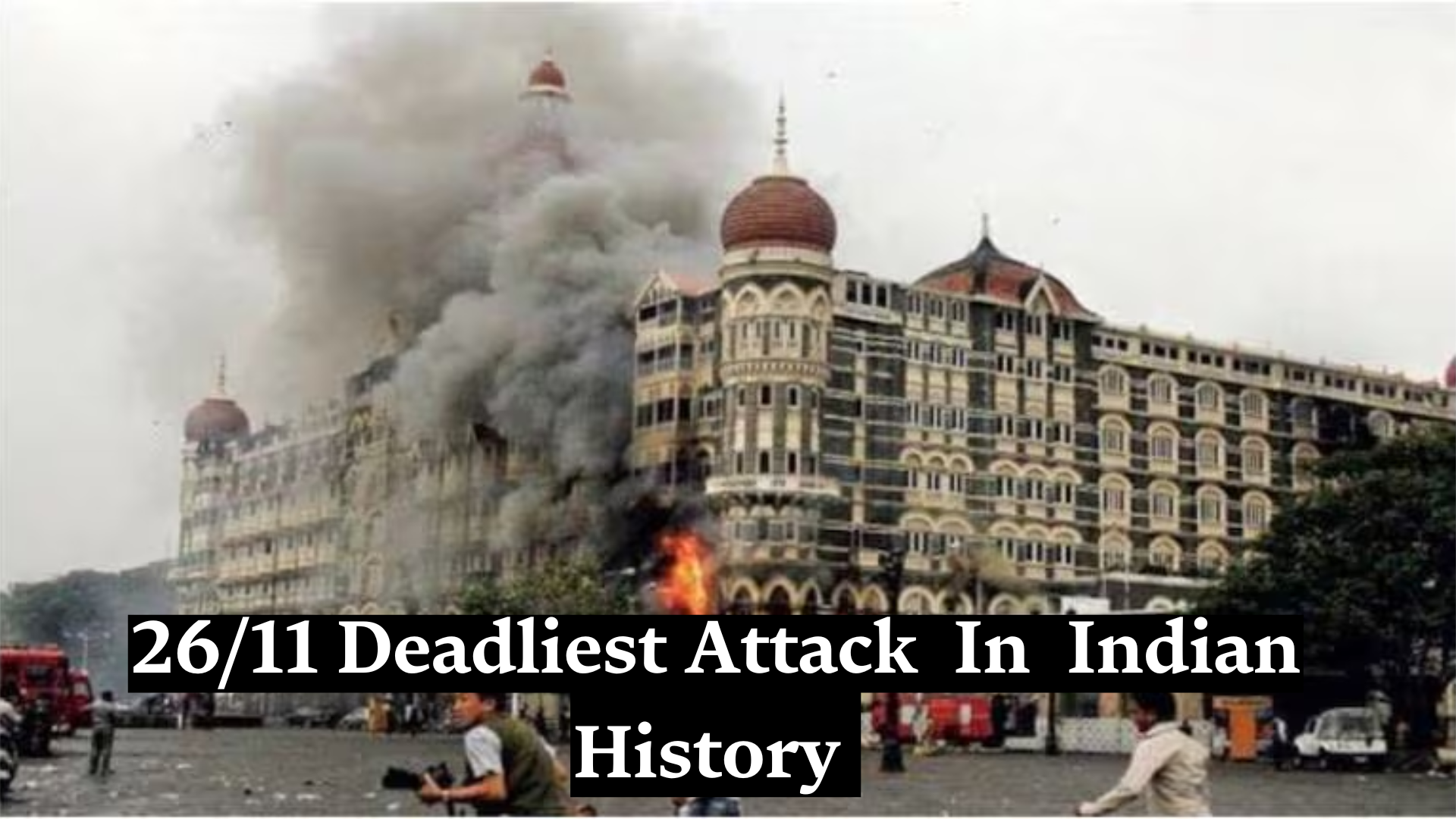 Remembering The 26/11 Mumbai Attacks: A Dark Day In India’s History