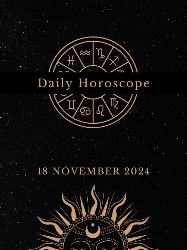 Today’s Horoscope 19/11/2024