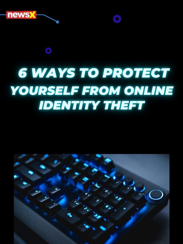 6 Ways to Protect Yourself from Online Identity Theft