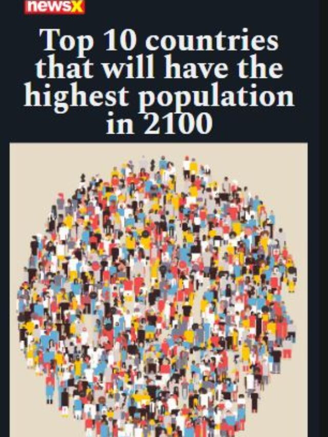 Top 10 countries That will have The highest population In 2100