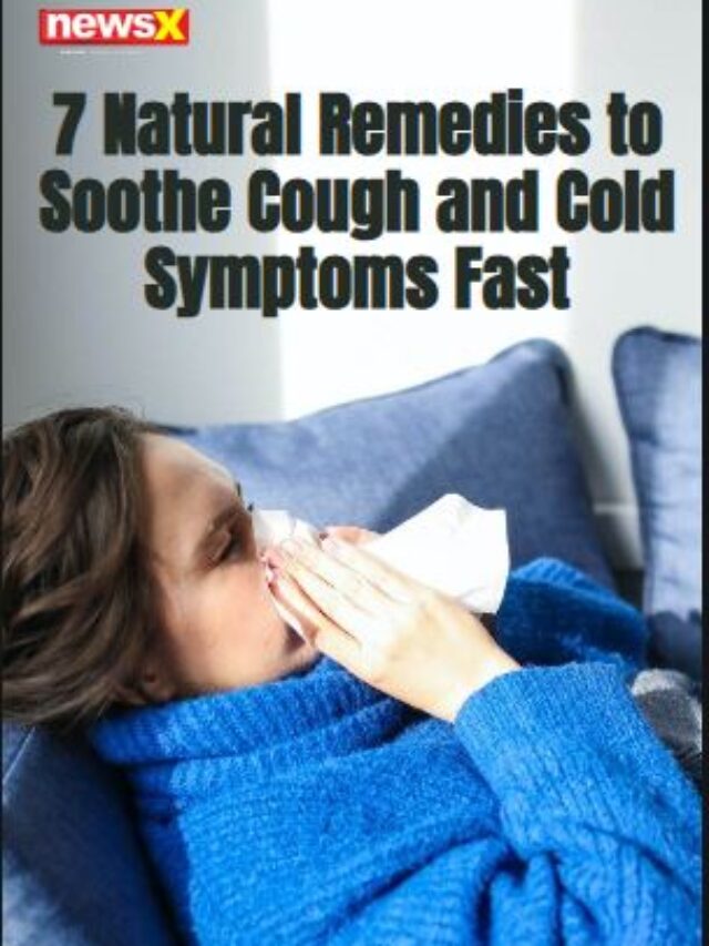 7 Natural Remedies To Soothe Cough And Cold Symptoms Fast