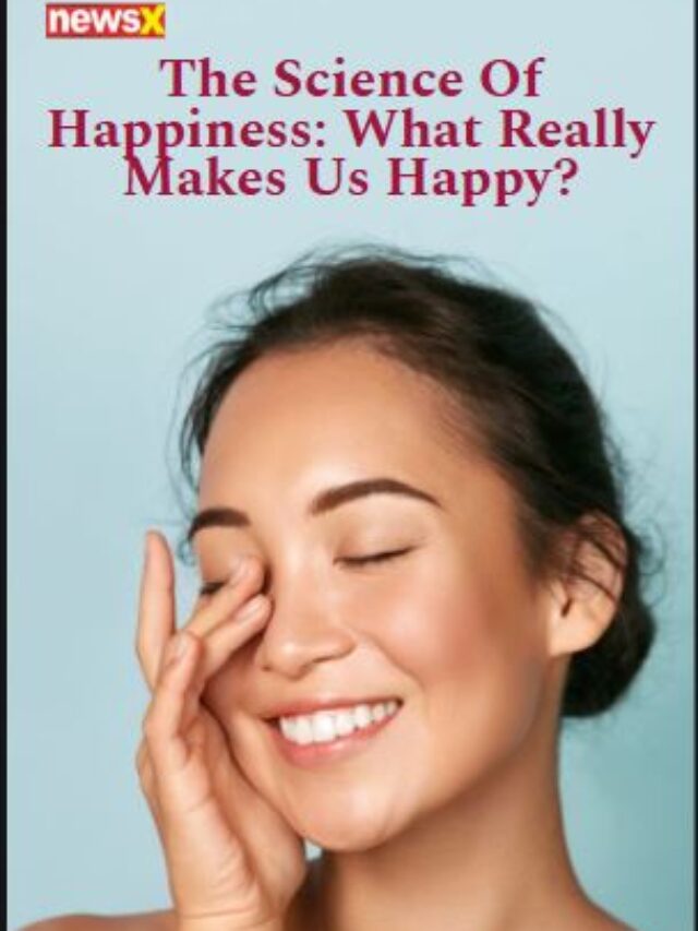 The Science Of Happiness, What Really Makes Us Happy?