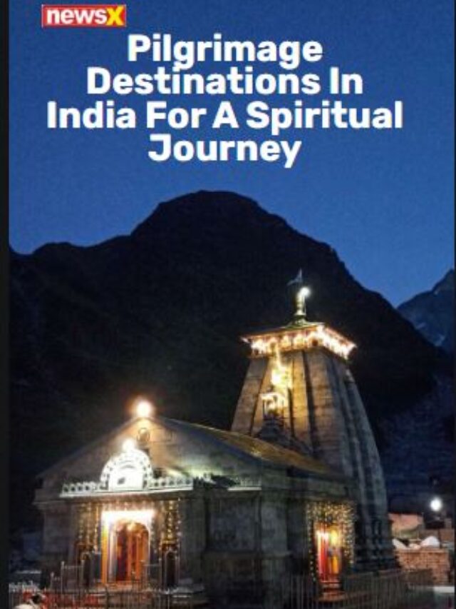 Pilgrimage Destinations In India For A Spiritual Journey