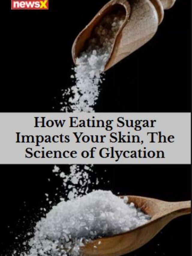 How Eating Sugar Impacts Your Skin, The Science of Glycation