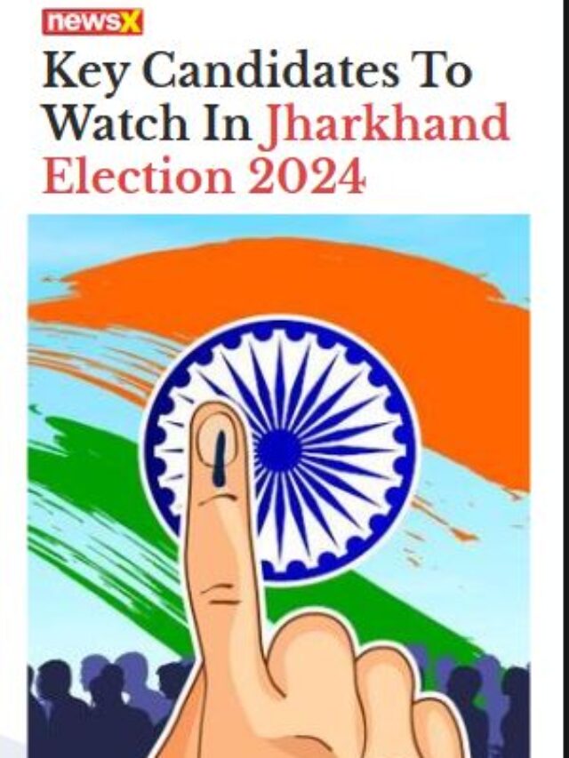 Key Candidates To Watch In Jharkhand Election 2024