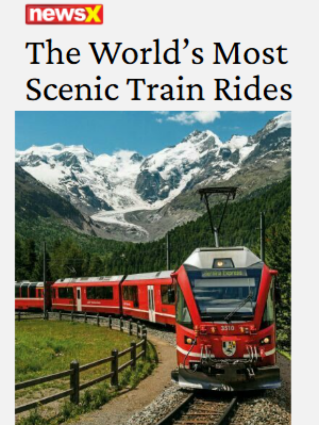 The World’s Most Scenic Train Rides