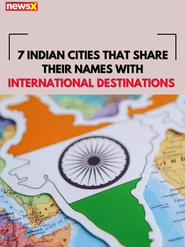 7 Indian Cities That Share Their Names With International Destinations