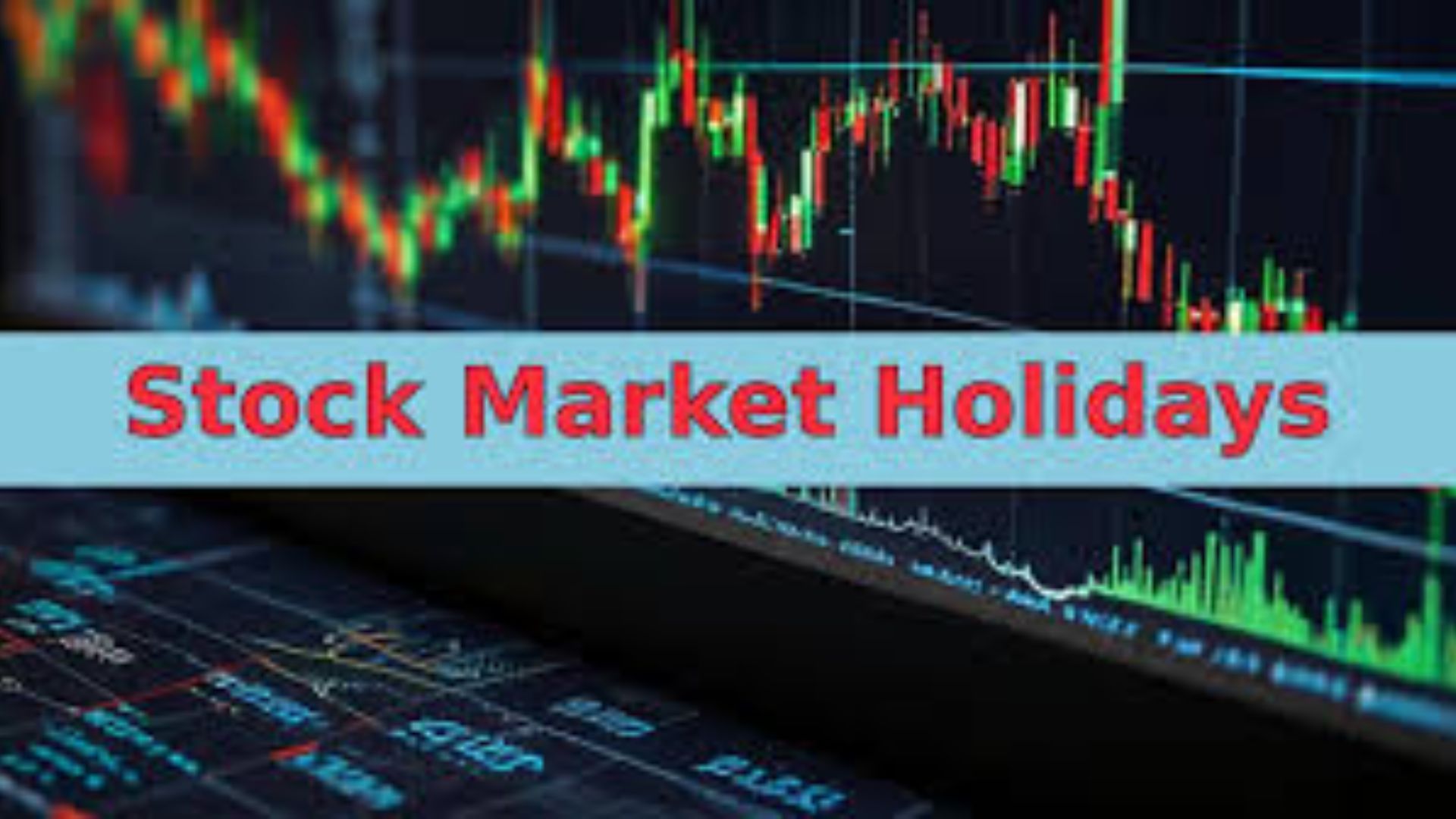 Stock Market Holidays In 2025