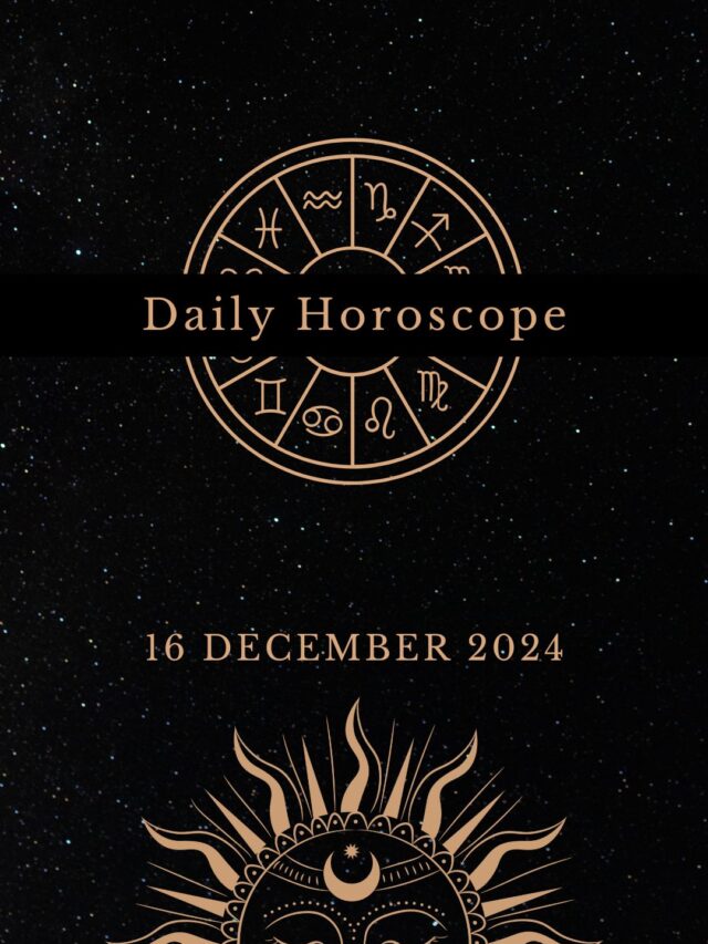 Today’s Horoscope 17/12/24