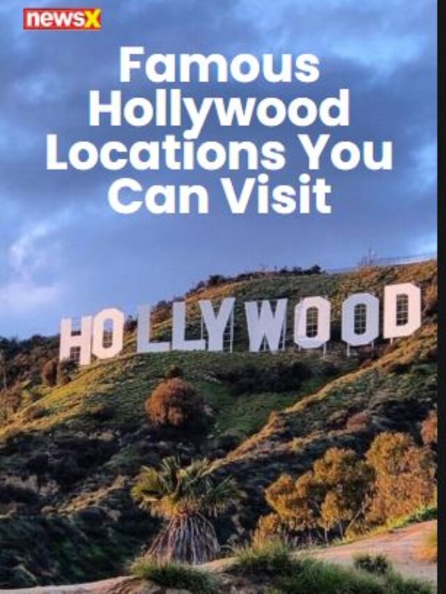 Famous Hollywood Locations You Can Visit