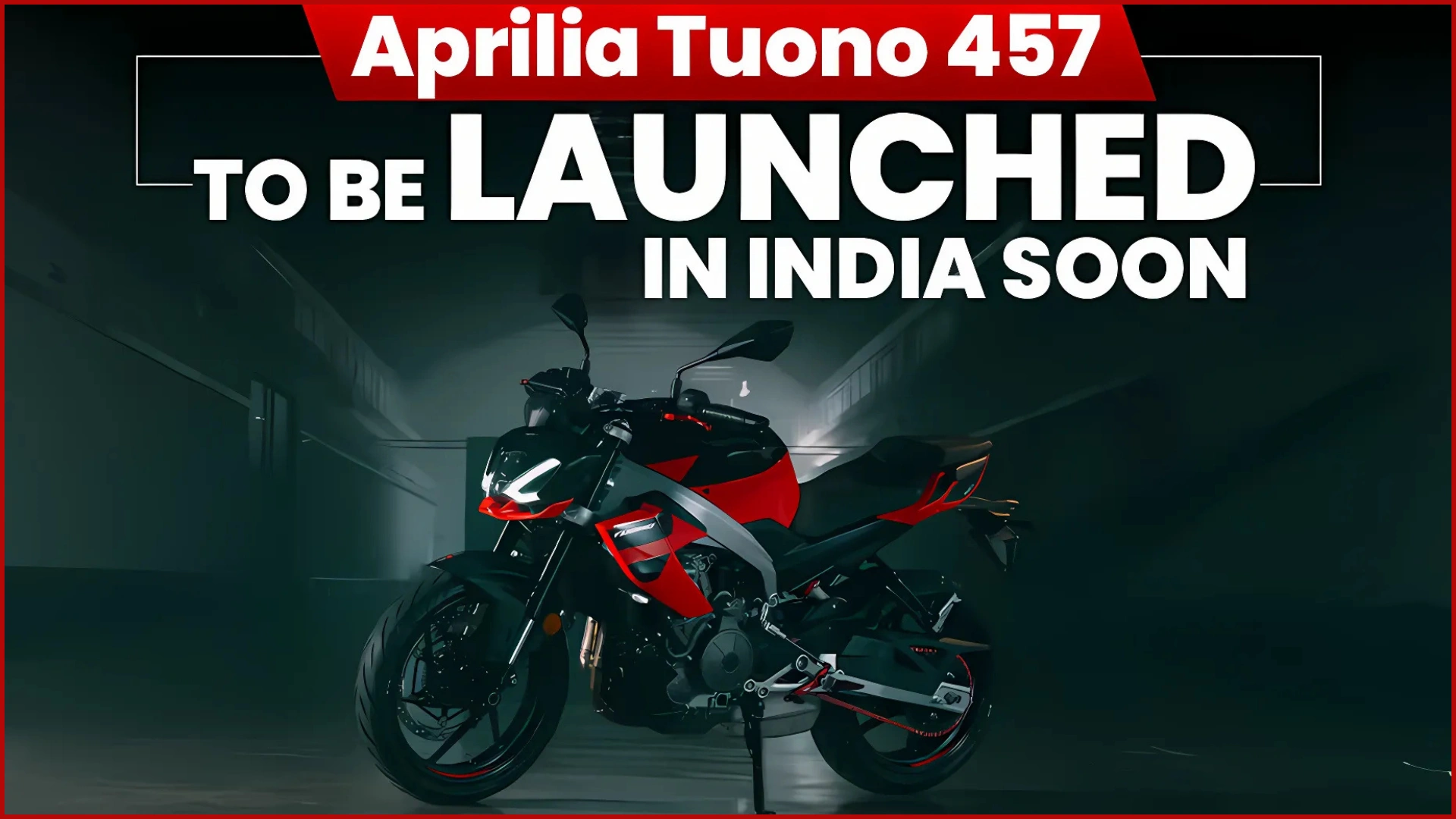 Aprilia Tuono 457 Launch In India Soon: Key Features, Specs, And Expected Price Revealed